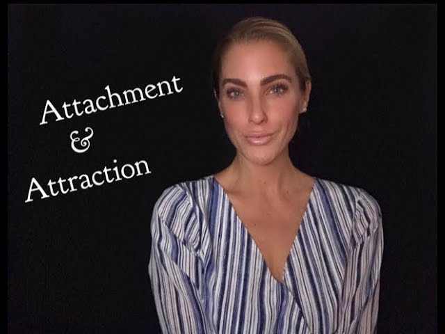 Attachment and Attraction