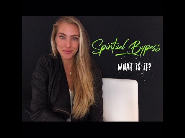 What is Spiritual Bypass?
