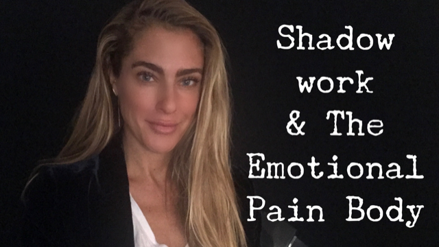 Shadow Work and the Emotional Pain Body