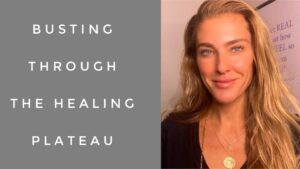 How-To-Bust-Through-the-Healing-Plateau